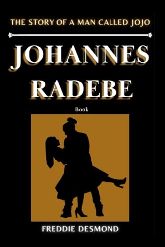 Johannes Radebe Book: The Story Of A Man Called Jojo