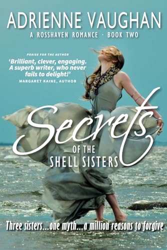 Secrets of the Shell Sisters (The Rosshaven Romances)