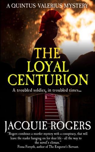 The Loyal Centurion (Quintus Valerius Mysteries)
