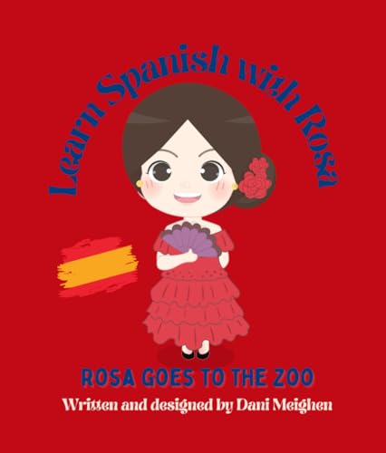 Learn Spanish with Rosa: Rosa goes to the Zoo
