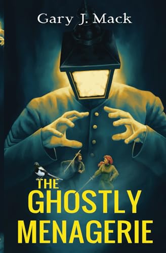 The Ghostly Menagerie: A Magpie Universe Novel