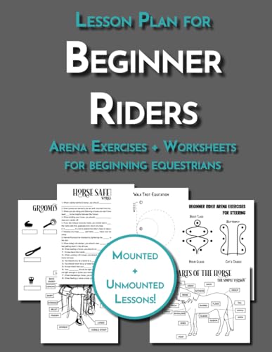 The Riding Lesson Plan for Beginner Students: Teaching Resource for Riding Instructors and Equestrian Coaches Including Arena Exercises and Horse Worksheets (Equestrian Workbooks)