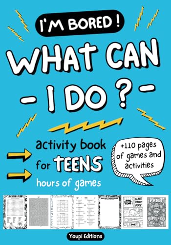 I'm bored ! What can I do ?: Fun activity book for teens 12-17: word search, quiz, mazes, sudoku, mandala coloring, blank comic book for boys and ... Puzzles games, brain teasers for teenagers