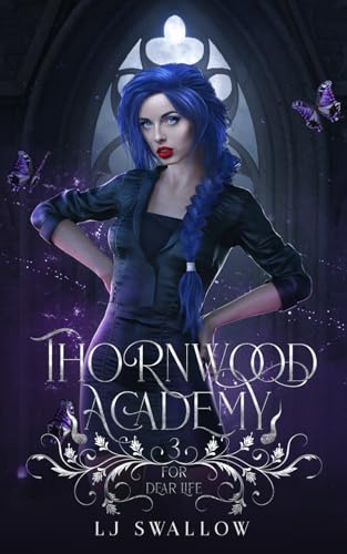 Thornwood Academy 3: For Dear Life