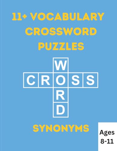 11+ Vocabulary - Crossword Puzzles- Synonyms