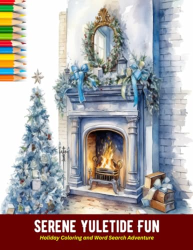Serene Yuletide Fun: Holiday Coloring and Word Search Adventure,50 Pages, 8.5 x 11 inches