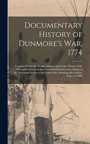 Documentary History of Dunmore's War, 1774