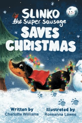 Slinko Slinko the Super Sausage Saves Christmas