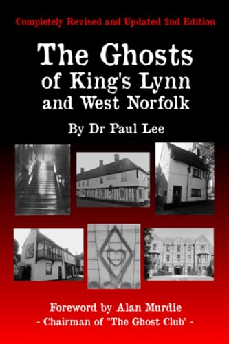 The Ghosts of King's Lynn and West Norfolk