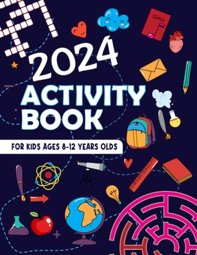 ACtivity Book For Kids Ages 8-12 Years Olds: Varied Activity Puzzle Book Including Word Search, Crossword, Sudoku, Dot to Dot, Colors by numbers And More