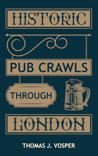 Historic Pub Crawls through London