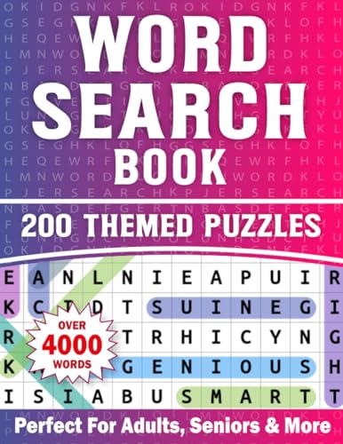 Word Search Book for Adults : 200 Themed Word Search Puzzles for Adults and Seniors over 4000 Word to Find
