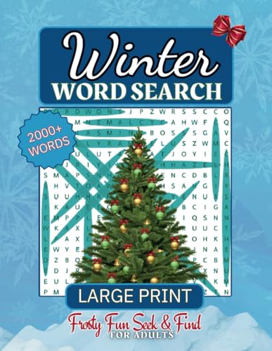 Frosty Fun Seek & Find - Large Print Winter Word Search: Challenge Your Brain & Relax with 2000+ Winter Themed Words to Hunt - A Puzzle Book for Seniors & Adults (Word Search Puzzles)
