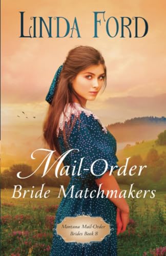 Mail-Order Bride Matchmakers (Montana Mail-Order Brides)