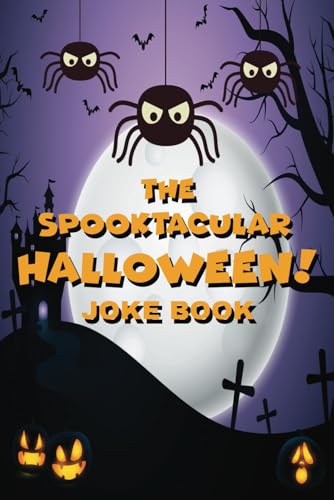 The Spooktacular Halloween Joke Book
