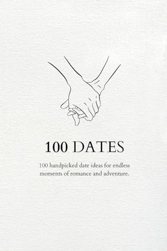 100 Dates: Elevate Your Date Nights! Creative Ideas for Unforgettable Moments of Romance and Adventure Bucket List for Couples Line Art Design
