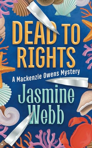 Dead to Rights (Mackenzie Owens Mysteries)