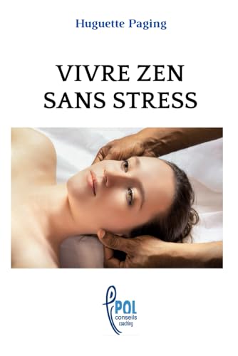 VIVRE ZEN SANS STRESS