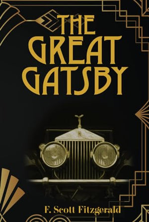 The Great Gatsby: The Original 1925 Classic Novel by F. Scott Fitzgerald