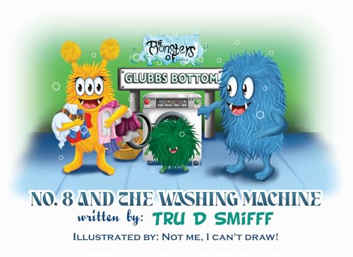 No.8 And The Washing Machine (The Monsters Of Glubbs Bottom)