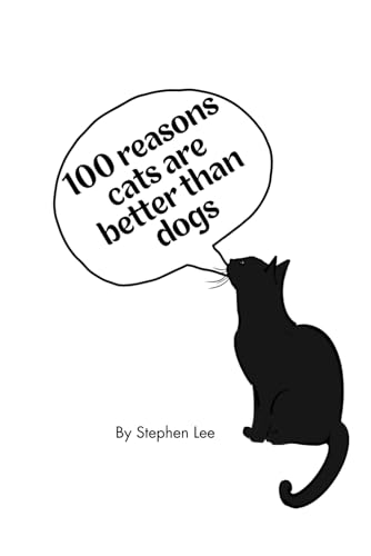 100 reasons cats are better than dogs