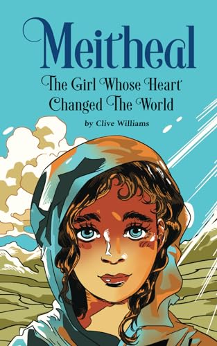 Meitheal - The Girl Whose Heart Changed The World