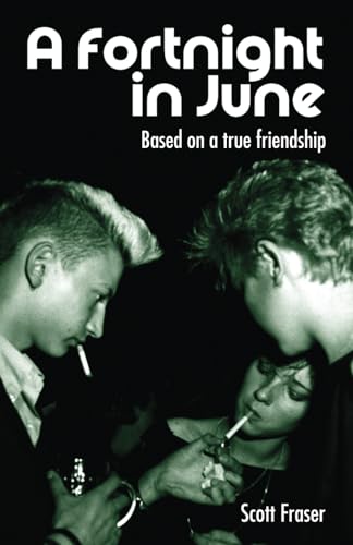 A Fortnight in June: Based on a True Friendship