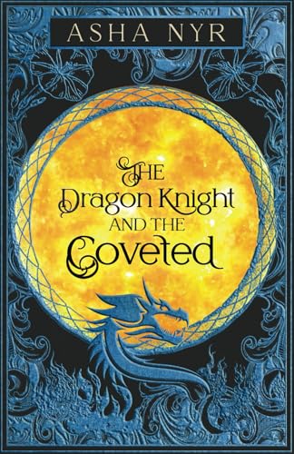 The Dragon Knight and the Coveted (Healing Fate)