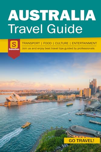 Australia Travel Guide - Transport Food Culture Entertainment Guide