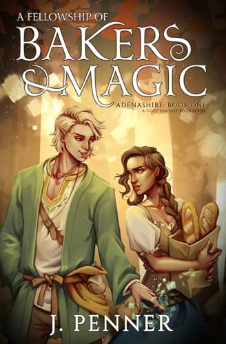 A Fellowship of Bakers & Magic