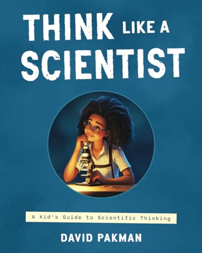 Think Like a Scientist