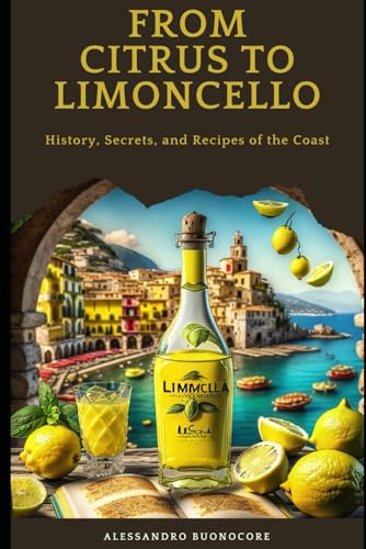 From Citrus to Limoncello