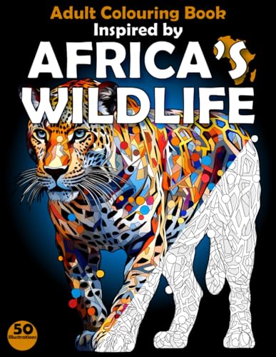 Adult Colouring Book Inspired by Africa's Wildlife