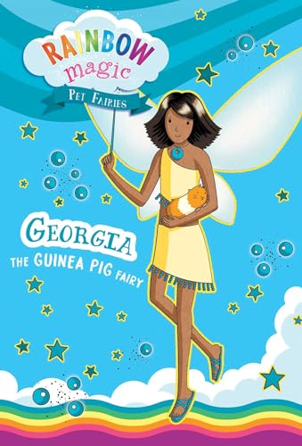 Rainbow Magic Pet Fairies Book #3: Georgia the Guinea Pig Fairy