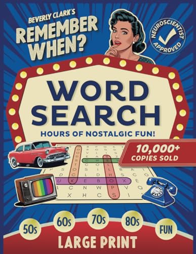 Remember When? Word Search : Delightfully Nostalgic Large Print Wordfind Puzzles for Adults and Seniors - Relax with Retro Brain Games!
