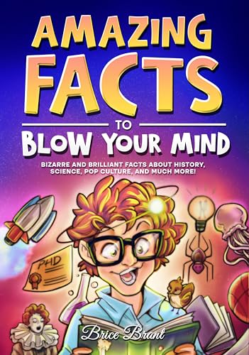Amazing Facts to Blow Your Mind
