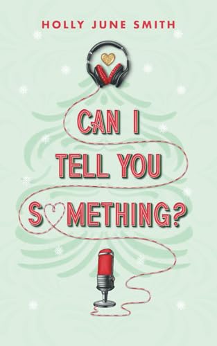 Can I Tell You Something?: A holiday novella (Snowbound Secrets)