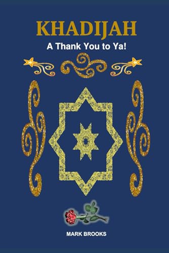 Khadijah: A Thank You To Ya...