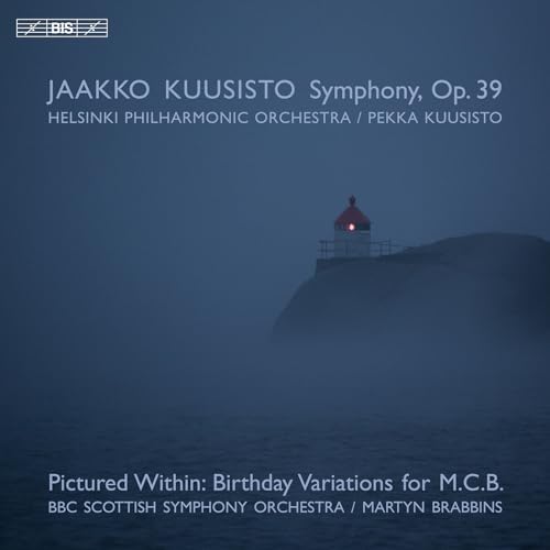 Jaakko Kuusisto: Symphony, Op. 39; Pictured Within: Birthday Variations for M.C.B.