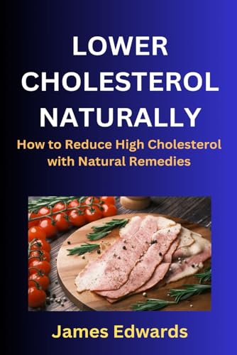 Lower Cholesterol Naturally