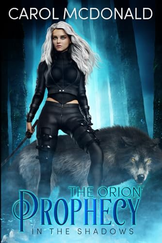 THE ORION PROPHECY: In The Shadows