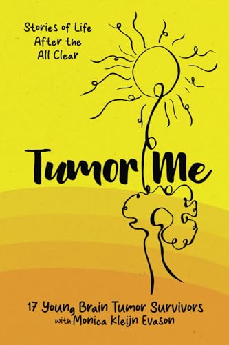 Tumor Me: Stories of Life After the All Clear