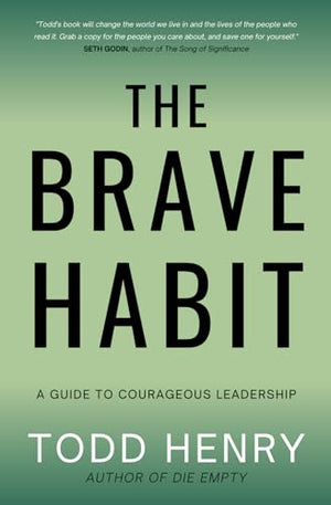 The Brave Habit