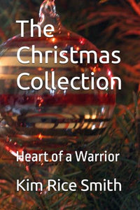 The Christmas Collection: Heart of a Warrior 