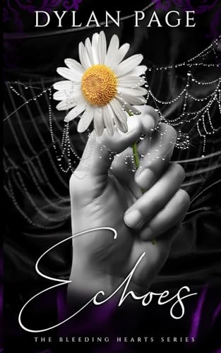 Echoes (The Bleeding Hearts Series)