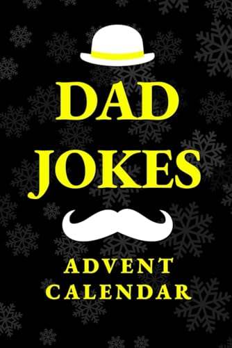 Advent Calendar 2024: Dad Jokes: Christmas Countdown with 3 Funny Jokes per Day for Him