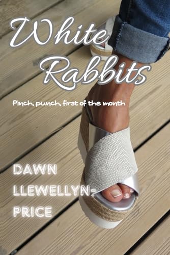 White Rabbits: Pinch, punch, first of the month.