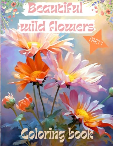 Wildflowers coloring book for adults.: 54 beautiful wildlflowers patterns to color. Relaxing.