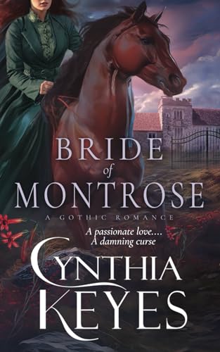 Bride of Montrose: A Gothic Romance (Regency Romantic Suspense)