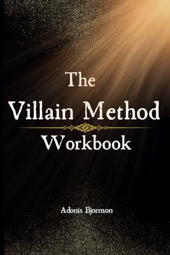 The Villain Method Workbook